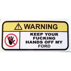 Warning keep hands off my Ford v1