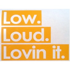 Low Loud Lovinit v1
