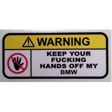 Warning keep hands off my BMW v1