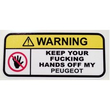 Warning keep hands off my Peugeot v1