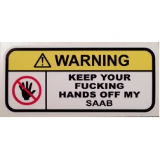 Warning keep hands off my Saab v1