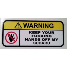 Warning keep hands off my Subaru v1