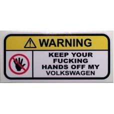 Warning keep hands off my vw v1