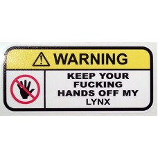 Warning keep hands off my Lynx v1